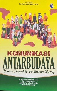 Komunikasi antarbudaya: dalam perspektif periklanan kreatif