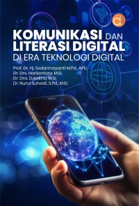 Komunikasi dan literasi digital di era teknologi digital