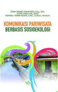 Komunikasi pariwisata berbasis sosioekologi