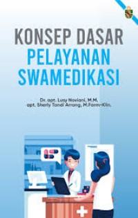 Konsep dasar pelayanan swamedikasi