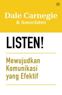 Listen : Mewujudkan komunikasi yang efektif