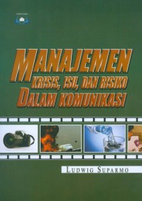 Manajemen krisis, isu, dan risiko dalam komunikasi