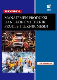 Manajemen produksi dan ekonomi teknik prodi S1 teknik mesin