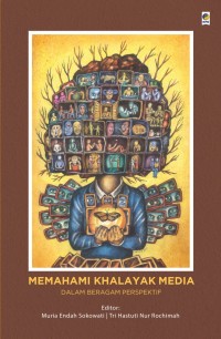 Memahami khalayak media : dalam beragam perspektif