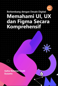 Memahami UI, UX dan figma secara komprehensif