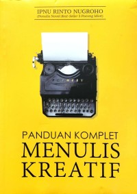 Panduan komplet menulis kreatif