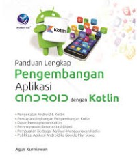 Panduan lengkap pengembangan aplikasi android dengan kotlin