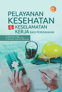 Pelayanan kesehatan dan keselamatan kerja bagi perusahaan