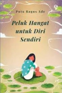 Peluk hangat untuk diri sendiri