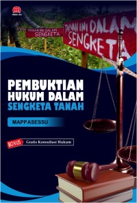 Pembuktian hukum dalam sengketa tanah