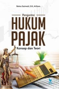 Pengantar hukum pajak: konsep dan teori
