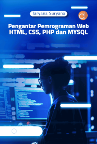 Pengantar pemrograman web html, css, php dan mysql
