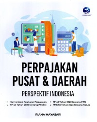 Perpajakan pusat & daerah perspektif Indonesia