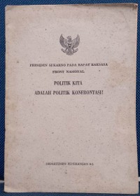 Politik kita adalah politik konfrontasi