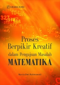 Image of Proses berpikir kreatif dalam pengajuan masalah matematika