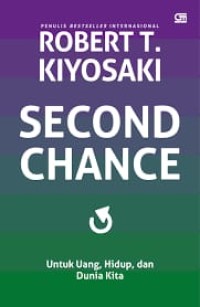 Second chance: untuk uang, hidup, dan dunia kita