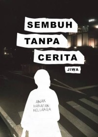 Sembuh tanpa cerita