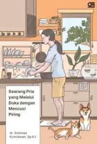 Seorang pria yang melalui duka dengan mencuci piring