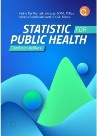 Statistic for public health : teori dan aplikasi