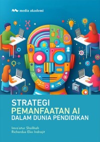 Strategi pemanfaatan ai dalam dunia pendidikan