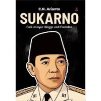 Sukarno: Dari insinyur hingga jadi Presiden