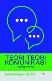 Teori-teori komunikasi aplikasi praktis