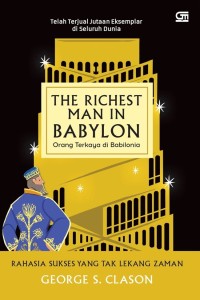 The richest man in babylon: Orang terkaya di Babilonia
