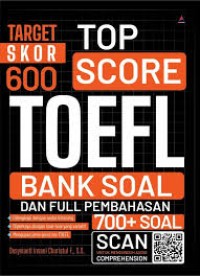 Top score TOEFL: bank soal dan full pembahasan