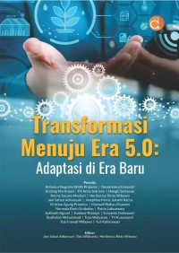 Transformasi menuju era 5.0 : adaptasi di era baru