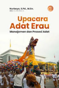 Upacara adat erau : manajemen dan prosesi adat