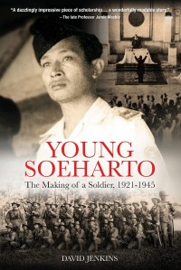 Image of Young Soeharto: The making of a soldier, 1921 - 1945