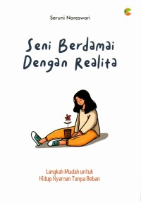 Seni berdamai dengan realita