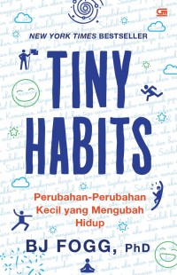 Tiny habits: Perubahan-perubahan kecil yang mengubah hidup