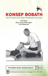 Image of Konsep bobath : teori & praktik klinis dalam rehabilitasi neurologis