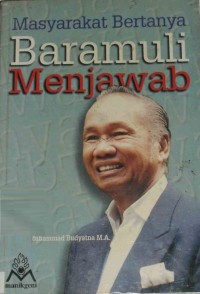 Masyarakat bertanya Baramuli menjawab