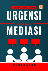 Kinerja keberlanjutan urgensi dalam mediasi