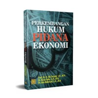 Perkembangan hukum pidana ekonomi